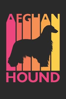 Book cover for Afghan Hound Journal - Vintage Afghan Hound Notebook - Gift for Afghan Hound Lovers