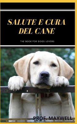 Book cover for Salute E Cura del Cane