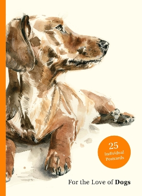 Book cover for For the Love of Dogs: 25 Postcards