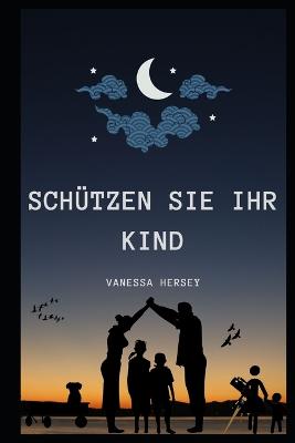 Book cover for Schützen Sie Ihr Kind