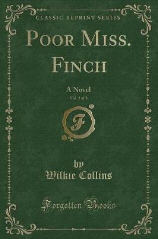 Cover of Poor Miss. Finch, Vol. 2 of 3