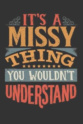 Book cover for Its A Missy Thing You Wouldnt Understand