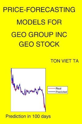 Book cover for Price-Forecasting Models for Geo Group Inc GEO Stock