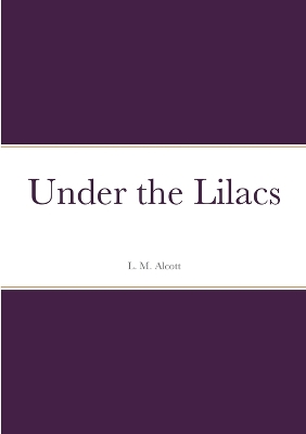 Book cover for Under the Lilacs