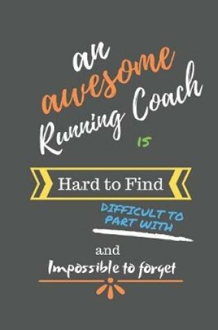 Cover of An Awesome Running Coach is Hard to Find Difficult to Part With and Impossible to Forget