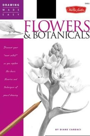 Cover of Flowers & Botanicals (Drawing Made Easy)
