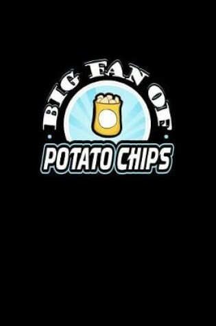 Cover of Big Fan of Potato Chips
