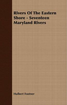 Book cover for Rivers of the Eastern Shore - Seventeen Maryland Rivers