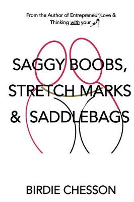 Book cover for Saggy Boobs, Stretch Marks and Saddlebags
