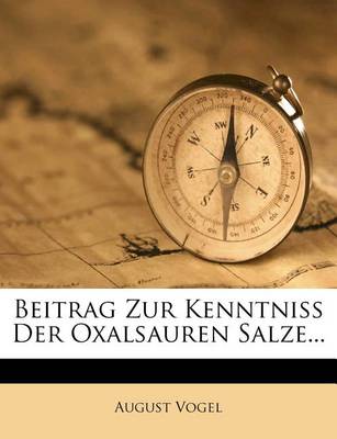 Book cover for Beitrag Zur Kenntniss Der Oxalsauren Salze...