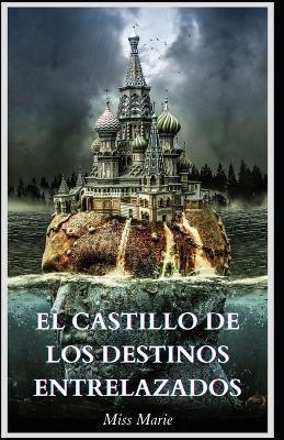 Book cover for El castillo de los destinos entrelazados