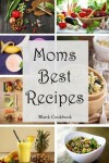 Book cover for Moms Best Recipes