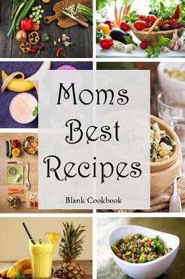 Book cover for Moms Best Recipes