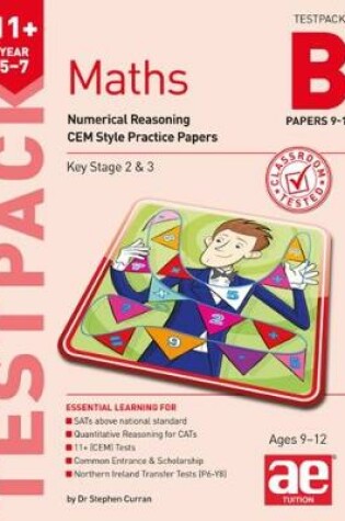 Cover of 11+ Maths Year 5-7 Testpack B Papers 9-12