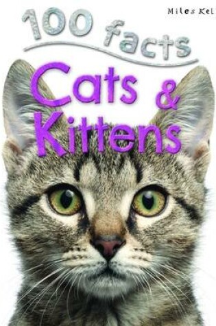 Cover of 100 Facts Cats & Kittens