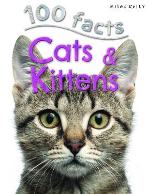 Book cover for 100 Facts Cats & Kittens