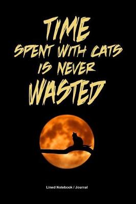 Book cover for Time spent with cats is never wasted