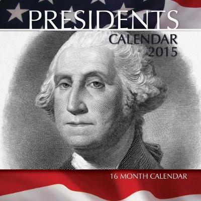 Book cover for Presidents Calendar 2015