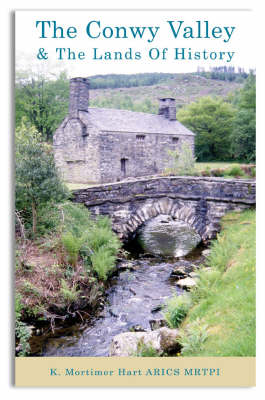 Book cover for The Conwy Valley and the Lands of History