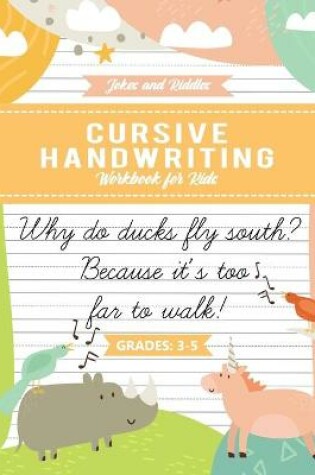 Cover of Cursive Handwriting Workbook for kids Jokes and Riddles Grades 3-5