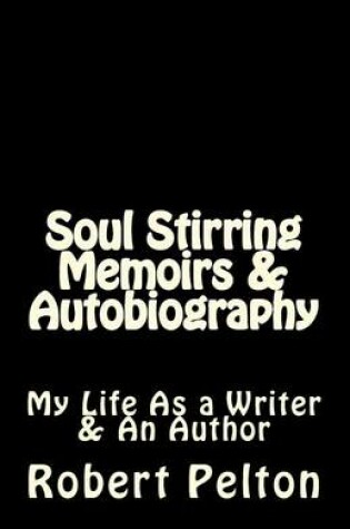 Cover of Soul Stirring Memoirs & Autobiography