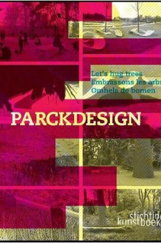 Cover of Parckdesign: Let's Hug Trees