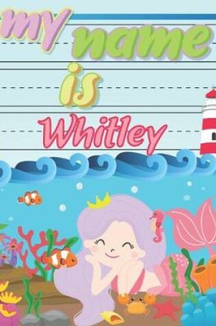 Cover of My Name is Whitley