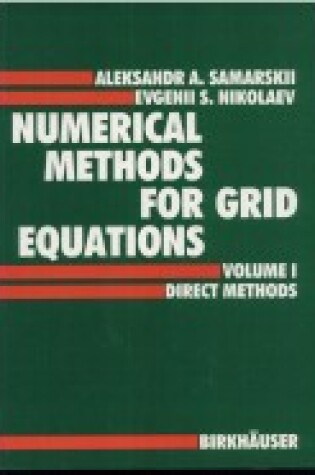 Cover of Numerical Methods for Grid Equations, Volume I