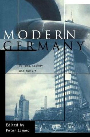 Cover of Modern Germany: Politics, Society and Culture