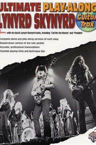 Cover of Ultimate Play-Along Guitar Trax Lynyrd Skynyrd