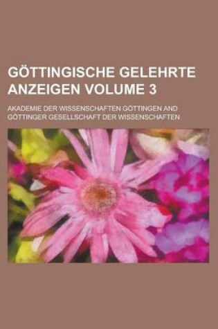 Cover of Gottingische Gelehrte Anzeigen Volume 3