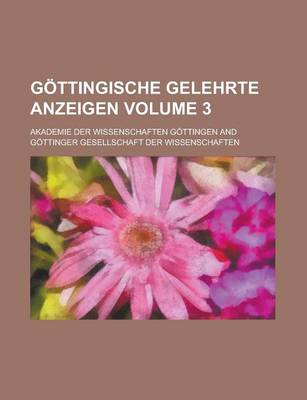 Book cover for Gottingische Gelehrte Anzeigen Volume 3