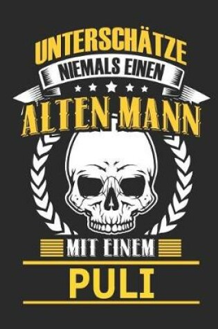 Cover of Unterschatze Niemals Einen Alten Mann Mit Einem Puli