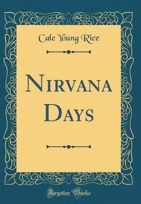 Book cover for Nirvana Days (Classic Reprint)