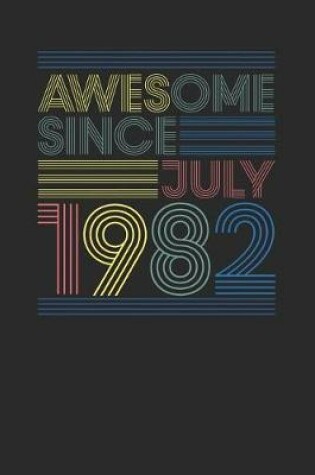 Cover of Awesome Since July 1982