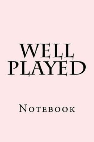 Cover of Well Played