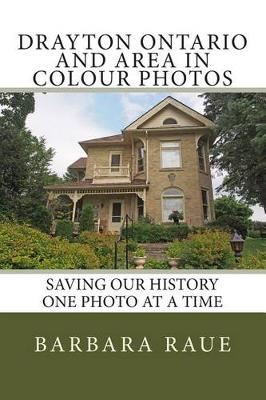 Book cover for Drayton Ontario and Area in Colour Photos