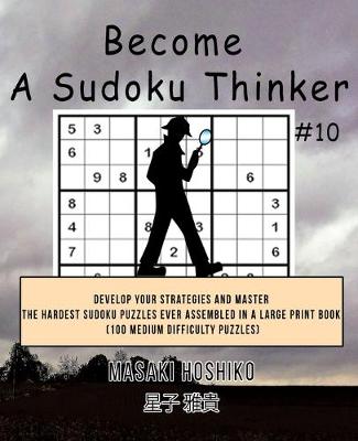 Book cover for Become A Sudoku Thinker #10