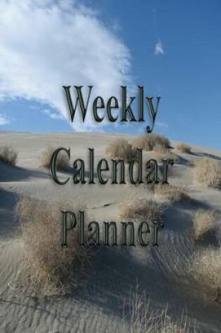 Cover of Weekly Calendar Planner - 70 Weeks - (8.5 X 11) - Sand and Sky