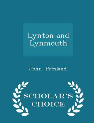 Book cover for Lynton and Lynmouth - Scholar's Choice Edition