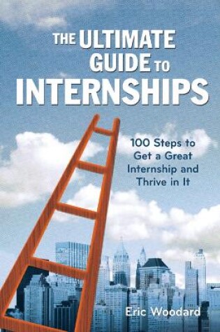 Cover of The Ultimate Guide to Internships