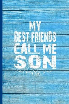 Book cover for My Best Friends Call Me Son