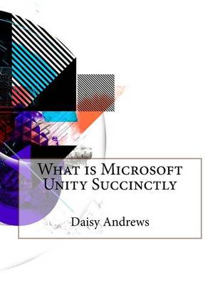 Book cover for What Is Microsoft Unity Succinctly