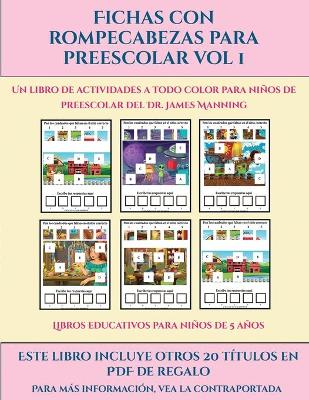 Cover of Libros educativos para niños de 5 años (Fichas con rompecabezas para preescolar Vol 1)