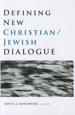 Book cover for Defining New Christian/Jewish Dialogue