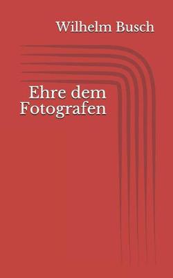 Book cover for Ehre dem Fotografen