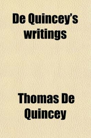 Cover of de Quincey's Writings (Volume 11)