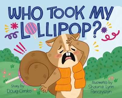 Book cover for Who Took My Lollipop?