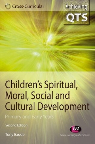 Cover of Children's Spiritual, Moral, Social and Cultural Development