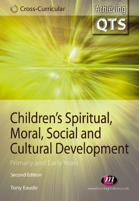 Book cover for Children's Spiritual, Moral, Social and Cultural Development